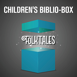 Children's Biblio-Box: Folktales