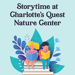 Storytime at Charlotte's Quest Nature Center