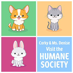 Corky and Ms. Denise Visit the Humane Society