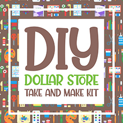 DIY Dollar Store Take and Make Kit