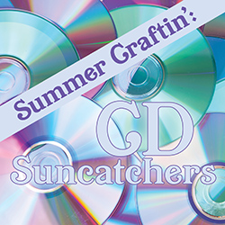 Summer Craftin': CD Suncatchers