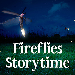 Fireflies Storytime