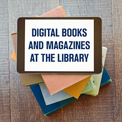 Digital Books and Magazines at the Library