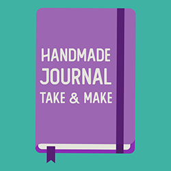 Handmade Journal Take & Make
