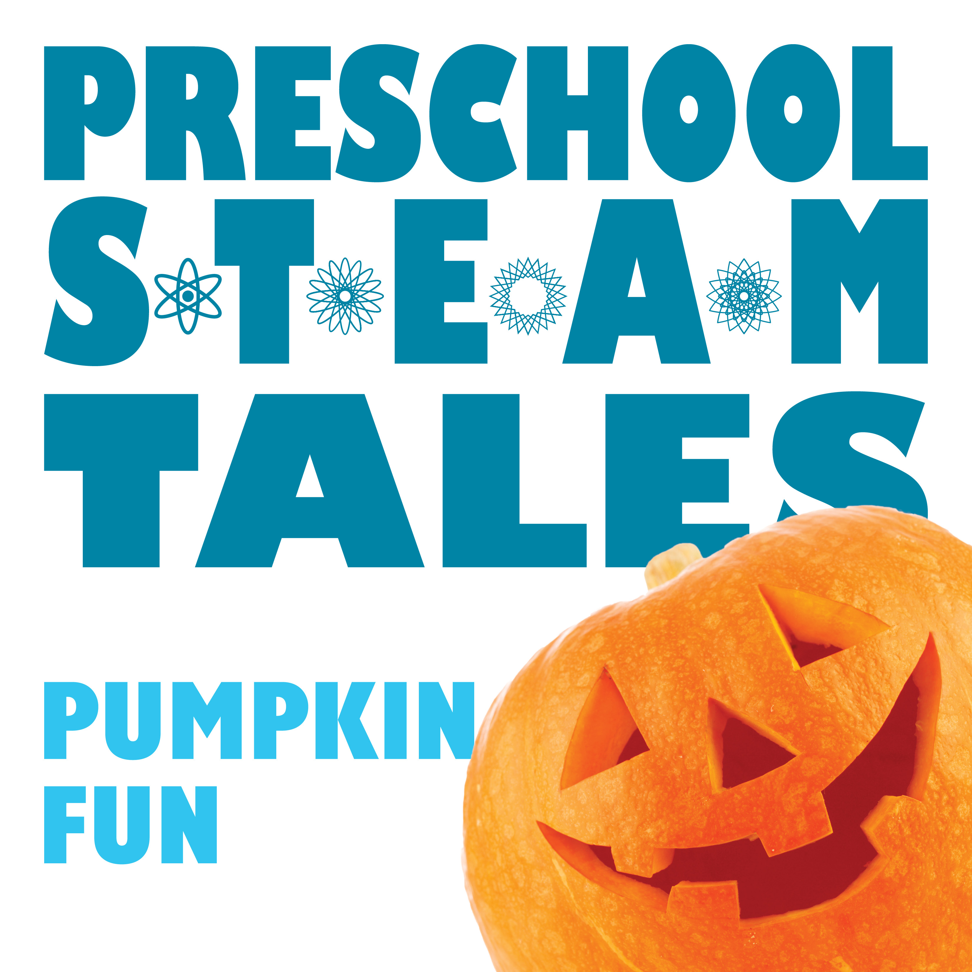 Preschool STEAM Tales: Pumpkin Fun