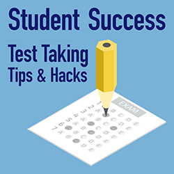 Student Success Test Taking Tips & Hacks