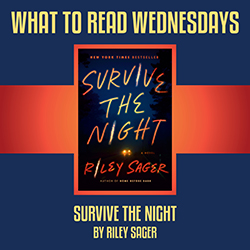 What to Read Wednesdays: Survive the Night