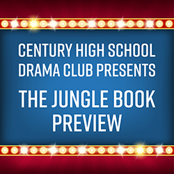 Century High School Drama Club Presents The Jungle Book Preview