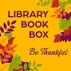 Library Book Box: Be Thankful