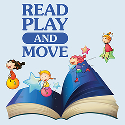 Read, Play, and Move