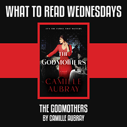 What to Read Wednesdays: The Godmothers