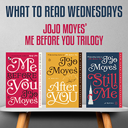 What to Read Wednesdays: Me Before You Trilogy