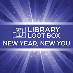 Library Loot Box: New Year, New You