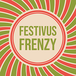 Festivus Frenzy