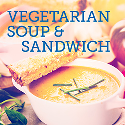Delicious vegetarian sandwich and hot soup