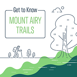 Get to Know Mount Airy Trails