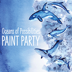 Oceans of Possibilities Paint Party