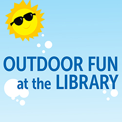 Outdoor Fun at the Library