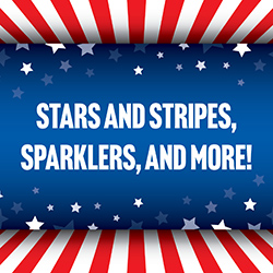 Stars and Stripes, Sparklers, and More!