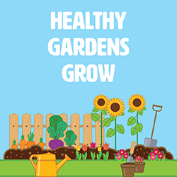 Healthy Gardens Grow