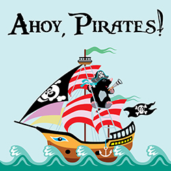 Ahoy, Pirates!