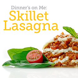 Dinner's on Me: Skillet Lasagna