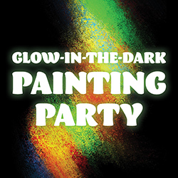 Glow-in-the-Dark Painting Party