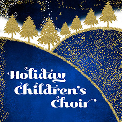 Holiday Children's Choir