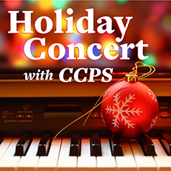 Holiday Concert with CCPS
