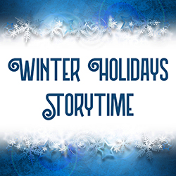 Winter Holidays Storytime