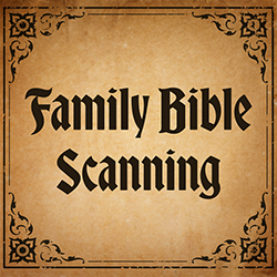 Family Bible Scanning