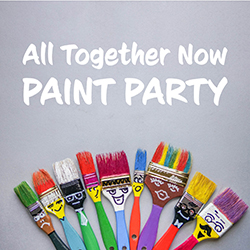 All Together Now Paint Party