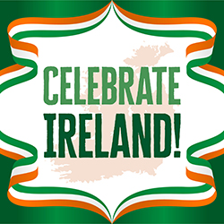 Celebrate Ireland!