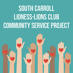 South Carroll Lioness-Lions Club Community Service Project