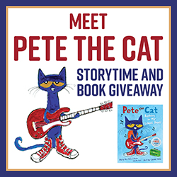 Meet Pete the Cat: Storytime and Book Giveaway