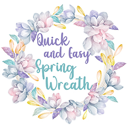 Quick and Easy Spring Wreath
