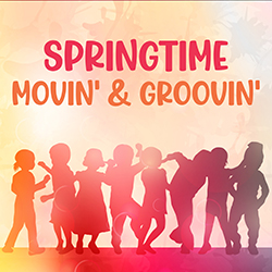 Springtime Movin' & Groovin'