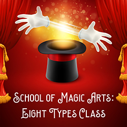 School of Magic Arts: Eight Types Class