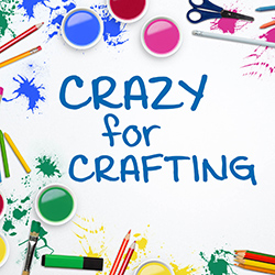 Colorful paints and crafting items surrounding the text Crazy for Crafting on a white background.