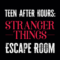 The words Teen After Hours: Stranger Things Escape Room over a dark brick background