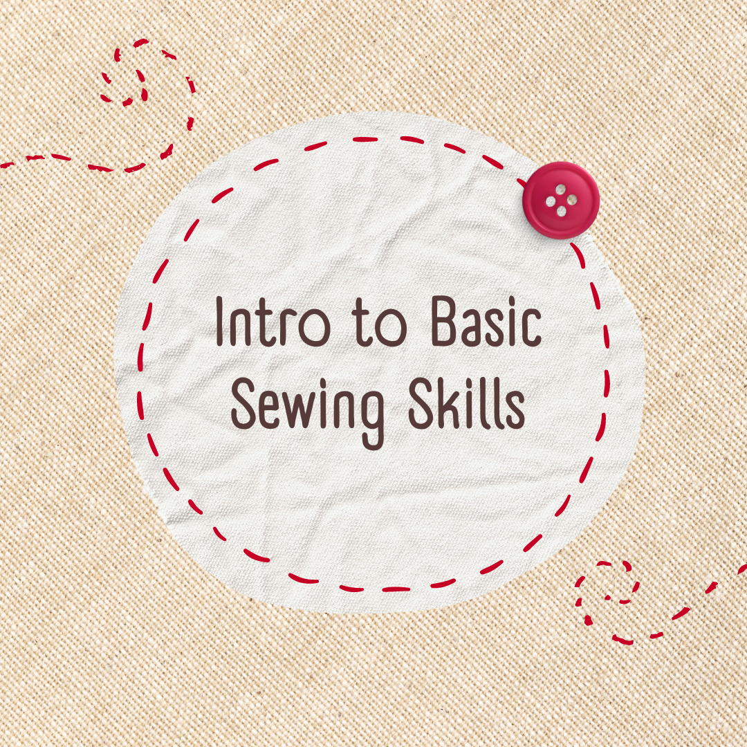 Intro to Basic Sewing Skills Graphic
