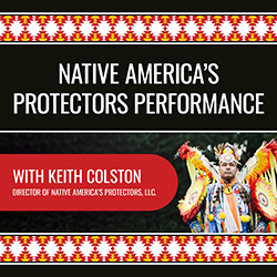 Native America's Protectors Performance