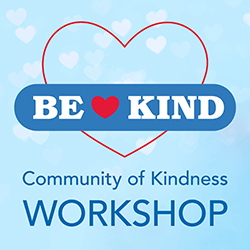 Be Kind Community of Kindness Workshop on a blue background with blurred heart shapes