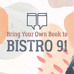 Bring Your Own Book to Bistro 91