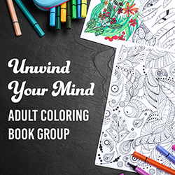 Unwind Your Mind: Adult Coloring Book Group