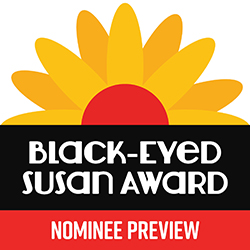 Black-Eyed Susan Award: Nominee Preview