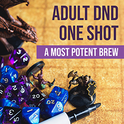 Adult DnD One Shot: A Most Potent Brew