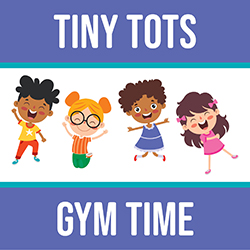 Tiny Tots Gym Time
