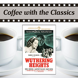 Coffee with the Classics: Wuthering Heights