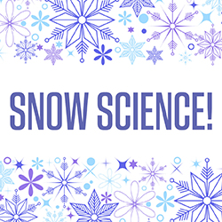 Snow Science!
